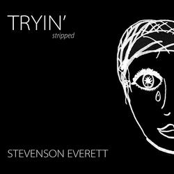 Tryin' (stripped)