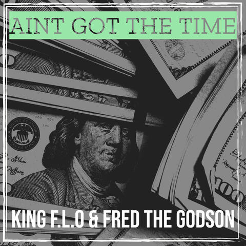 Aint Got the Time