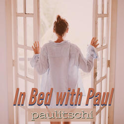 In Bed with Paul