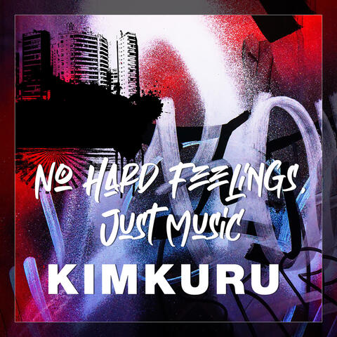 No Hard Feelings, Just Music