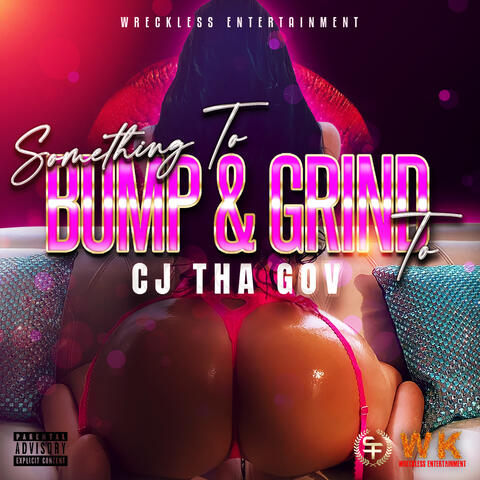 Something to Bump & Grind To