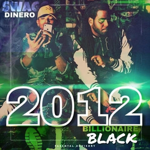 Swagg Dinero & Billionaire Black