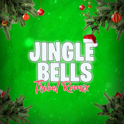 Jingle Bells (Tribal Remix)