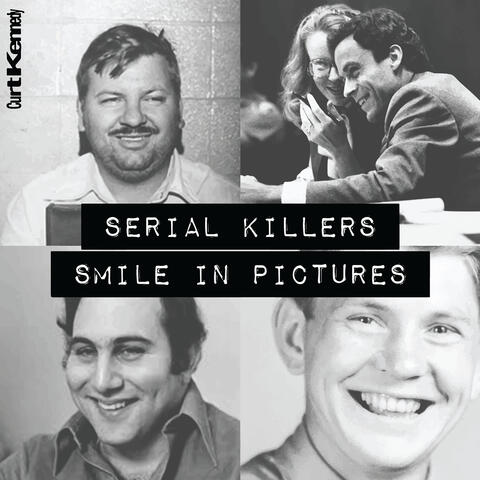 Serial Killers Smile in Pictures