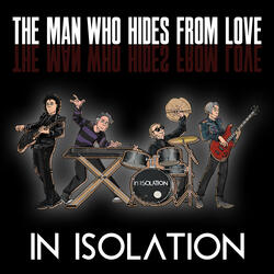 The Man Who Hides from Love