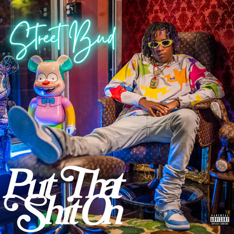 Put That Shit On