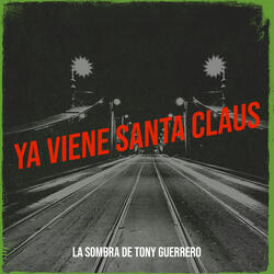 Ya Viene Santa Claus