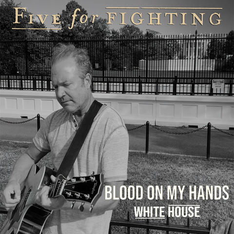 Blood on My Hands (White House Version)