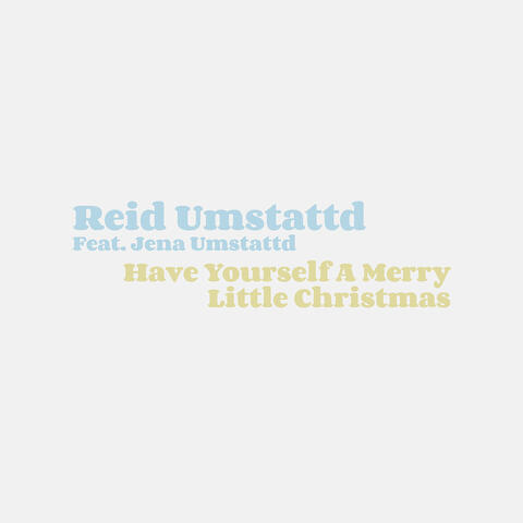 Have Yourself a Merry Little Christmas