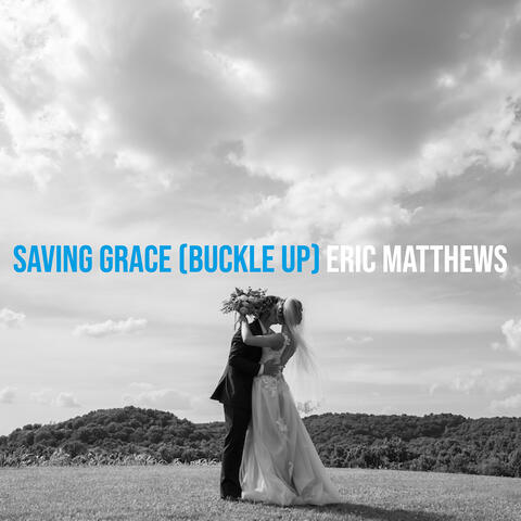 Saving Grace (Buckle Up)