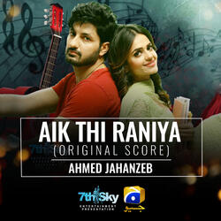 Aik Thi Raniya (Original Score)