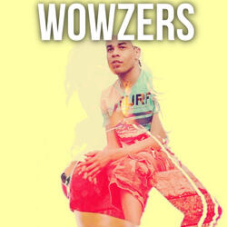 Wowzers