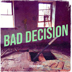 Bad Decision