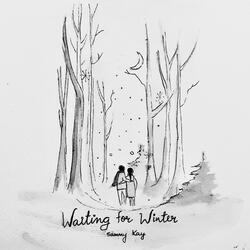 Waiting for Winter
