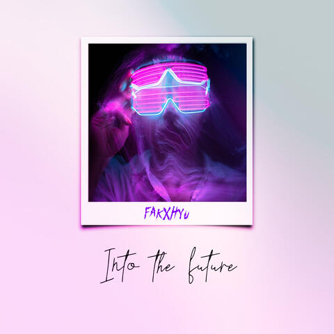 Into the Future