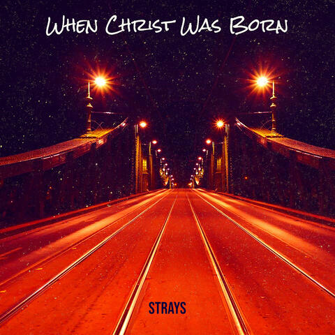 When Christ Was Born
