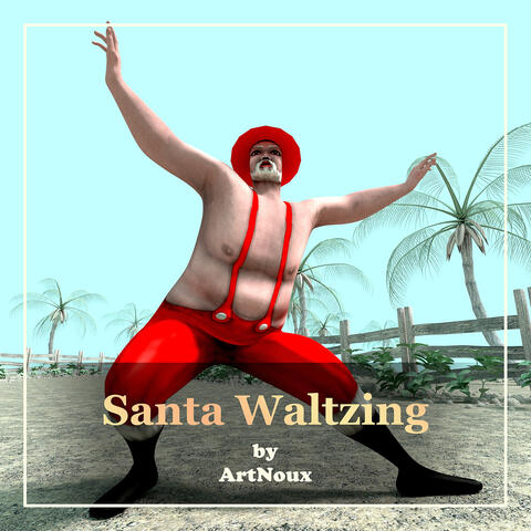 Santa Waltzing