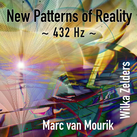 New Patterns of Reality (432 Hz)