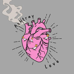 Ashtray Love