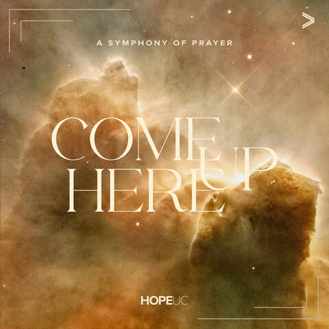Come up Here: A Symphony of Prayer