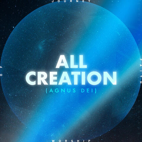 All Creation (Agnus Dei)