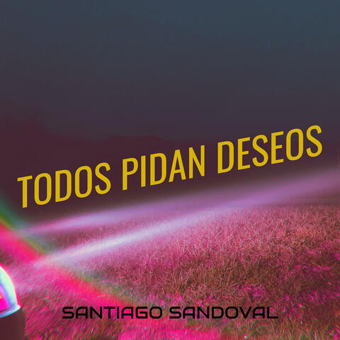 Todos Pidan Deseos