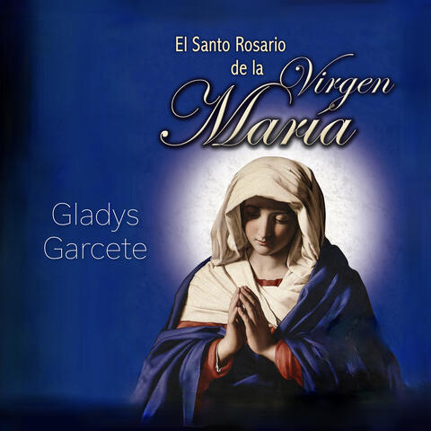 El Santo Rosario De La Virgen Maria