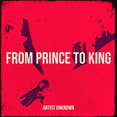 From Prince to King