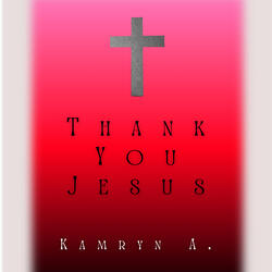 Thank You Jesus