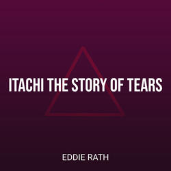 Itachi the Story of Tears
