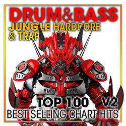 Drum & Bass, Jungle Hardcore and Tech Step Top 100 Best Selling Chart Hits V2 (2 Hr DJ Mix)