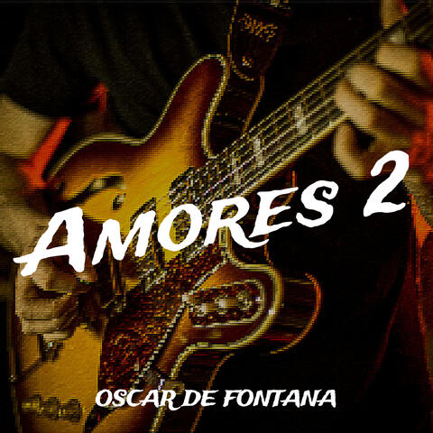 Amores 2