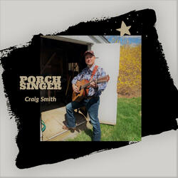 Porch Singer