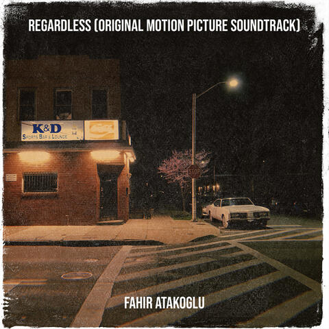 Regardless (Original Motion Picture Soundtrack)