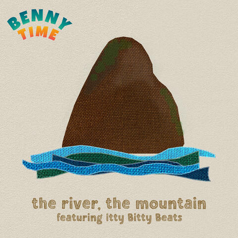 The River, the Mountain