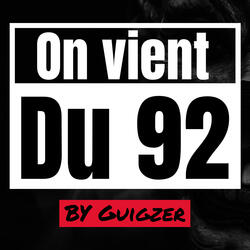 On Viens Du 92