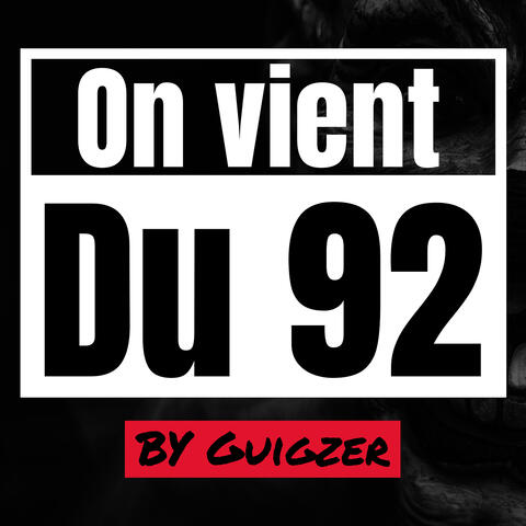 On Viens Du 92