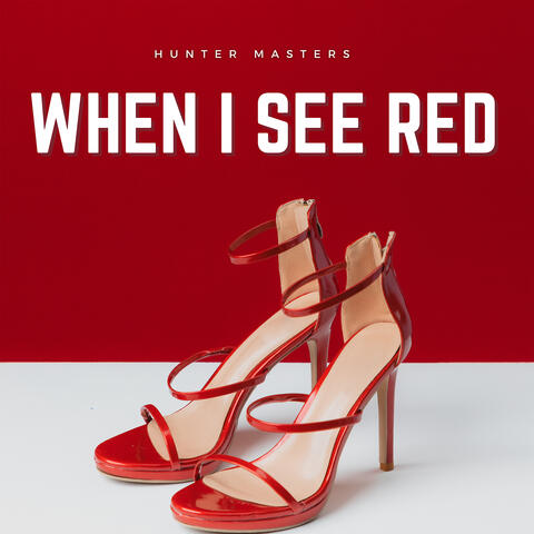 When I See Red