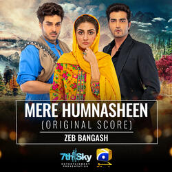 Mere Humnasheen (Original Score)