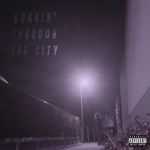 Runnin' through the City