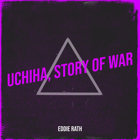 Uchiha, Story of War