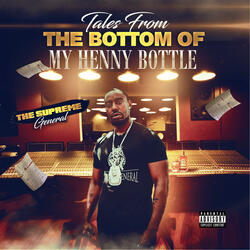 Tales from the Bottom of My Henny Bottle!!!