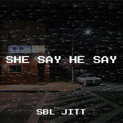 She Say He Say