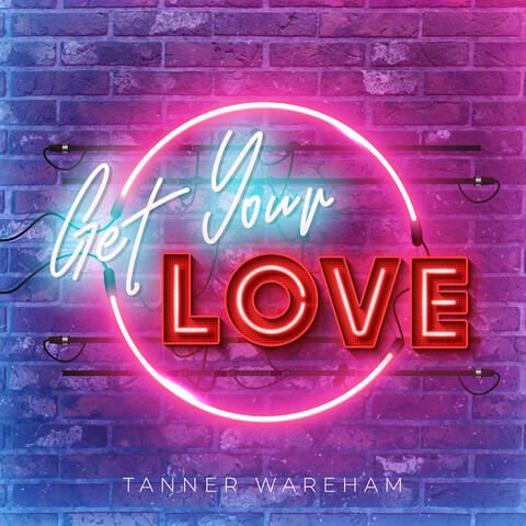 Get Your Love