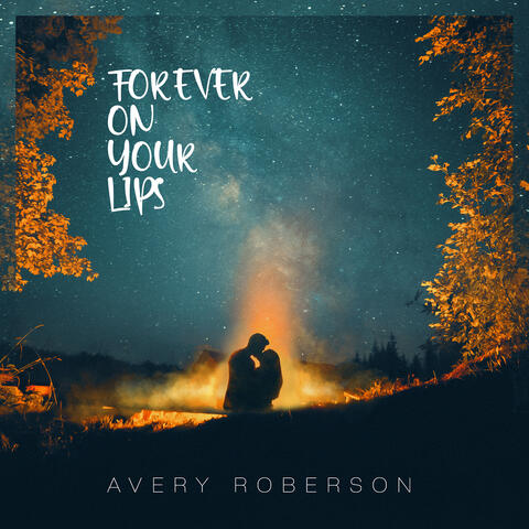 Forever on Your Lips