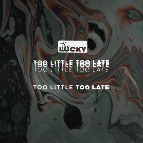 Too Little Too Late