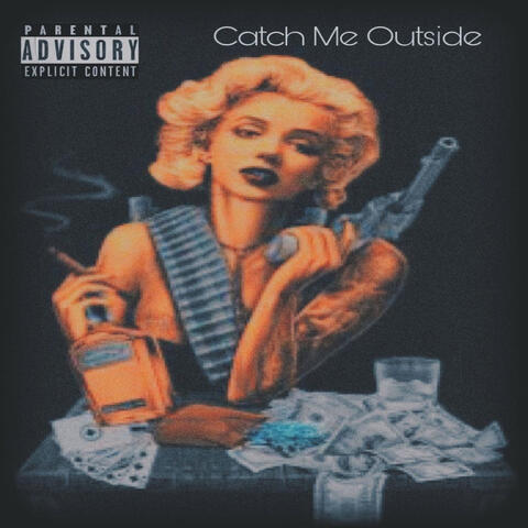 Catch Me Outside