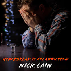 Heartbreak Is My Addiction