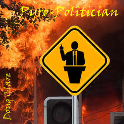 Pyro-Politician
