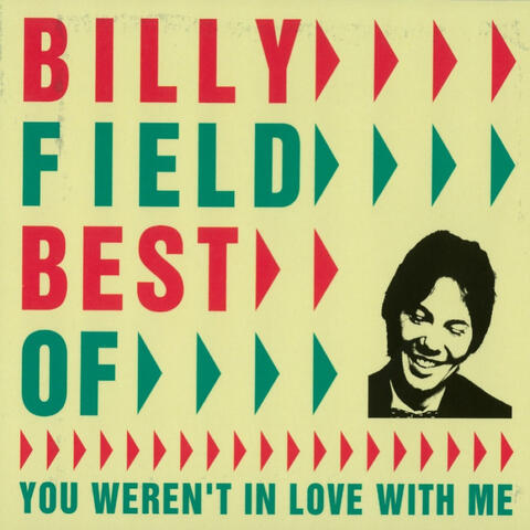 Best Of: You Weren't in Love with Me